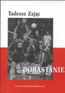 Dorastanie Zając Tadeusz