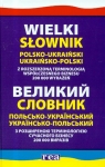 Wielki słownik polsko-ukraiński ukraińsko-polski  Domagalski Stanisław