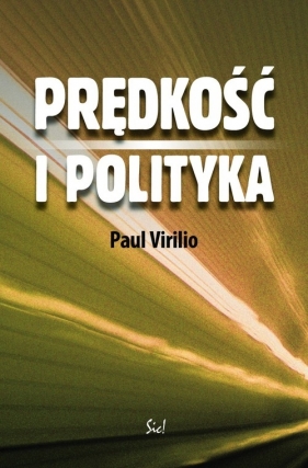 Prędkość i polityka - Virilio Paul
