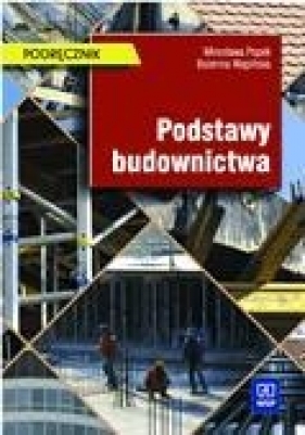 Podstawy budownictwa podręcznik - Popek Mirosława, Wapińska Bożenna<br />