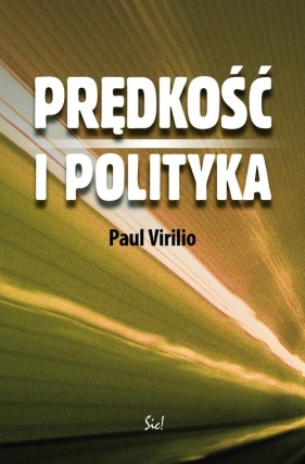 Prędkość i polityka - Paul Virilio