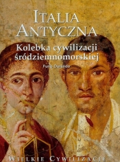 Wielkie cywilizacje Italia antyczna Kolebka cywilizacji śródziemnomorskiej t.17