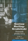 Dziennik pisany nocą Tom 2 1982-1992  Gustaw Herling-Grudziński