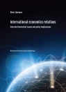 International economic relations. Selected theoretical issues and policy Piotr Zientara