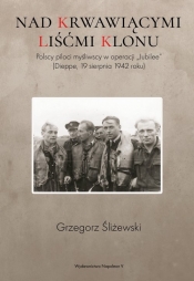 Nad krwawiącymi liśćmi klonu - Śliżewski Grzegorz