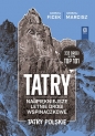 TATRY. Najpiękniejsze letnie drogi wspinaczkowe.Tatry Polskie - Andrzej Marcisz
