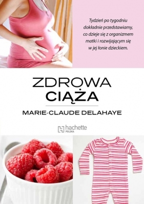 Zdrowa ciąża - Marie-Claude Delahaye