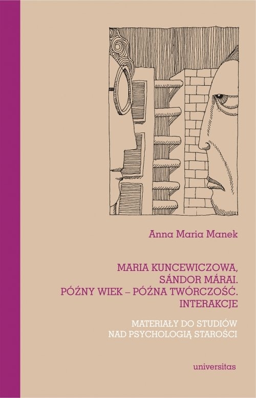 Maria Kuncewiczowa Sándor Márai Późny wiek późna twórczość interakcje