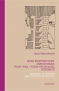 Maria Kuncewiczowa Sándor Márai Późny wiek późna twórczość interakcje - Anna Maria Manek