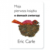 Moja pierwsza książka o domach zwierząt - Carle Eric
