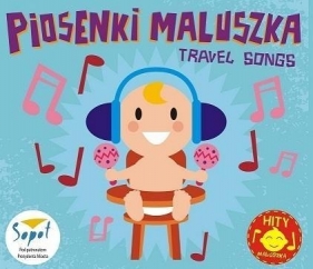 Piosenki maluszka - Opracowanie zbiorowe