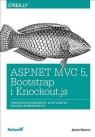 ASP.NET MVC 5 Bootstrap i Knockout.js. Tworzenie dynamicznych i elastycznych aplikacji internetowych
