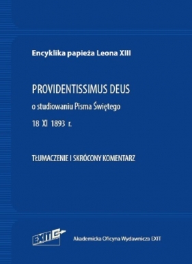 Encyklika papieża Leona XIII PROVIDENTISSIMUS DEUS Tłumaczenie i skrócony komentarz - Leon XIII