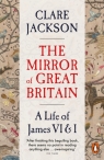 The Mirror of Great Britain Clare Jackson