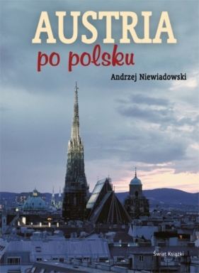 Austria po polsku - Niewiadowski Andrzej