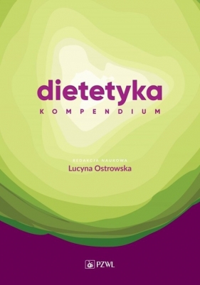 Dietetyka Kompendium - Ostrowska Lucyna