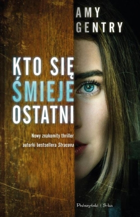 Kto się śmieje ostatni - Amy Gentry