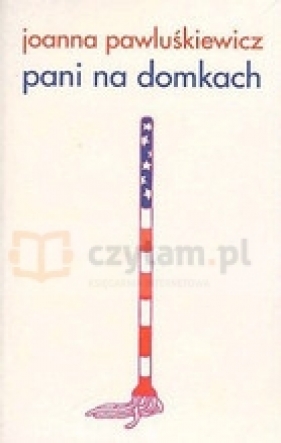 Pani na domkach - Pawluśkiewicz Joanna