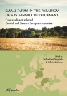 Small farms in the paradigm of sustainable development. Case studies of selected