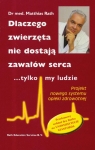 Dlaczego zwierzęta nie dostają zawałów tylko my ludzie