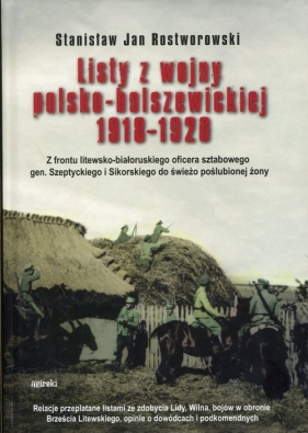 Listy z wojny polsko-bolszewickiej 1918-1920 - Stanisław Jan Rostworowski