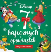 Disney. 7 bajecznych opowiastek. Magiczne święta - Opracowanie zbiorowe