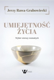 Umiejętność życia. Wybór wierszy rozmaitych - Jerzy Rawa-Grabowiecki