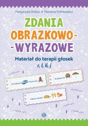 Zdania obrazkowo-wyrazowe - r, l, li, j. W. 2023 - Małgorzata Kobus, Marzena Polinkiewicz