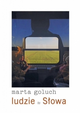 Ludzie to Słowa - Marta Gołuch