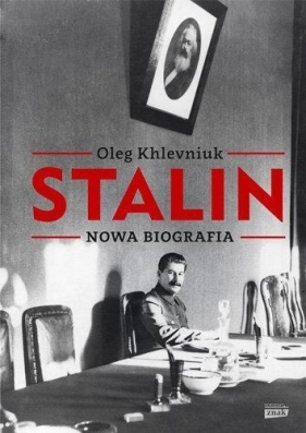 Stalin Nowa biografia - Khlevniuk Oleg<br />