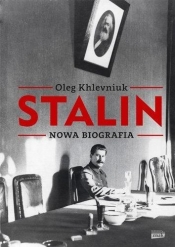 Stalin Nowa biografia - Khlevniuk Oleg<br />
