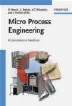 Micro Process Engineering 3 vols