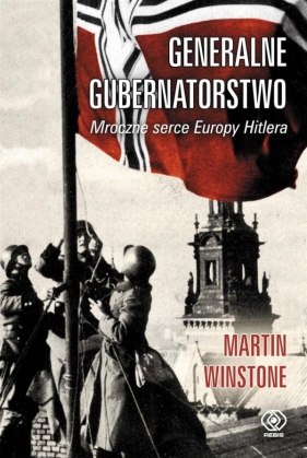 Generalne Gubernatorstwo - Martin Winstone