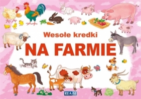 Wesołe kredki. Na farmie - Praca zbiorowa