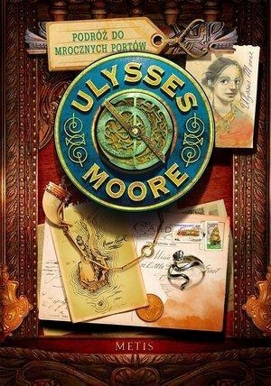 Podróż do Mrocznych Portów Ulysses Moore Tom 14