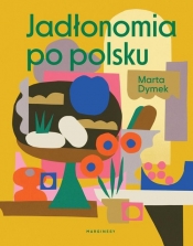 Jadłonomia po polsku - Dymek Marta