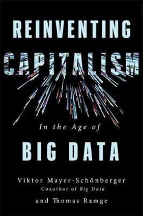 Reinventing Capitalism in the Age of Big Data - Ramge Thomas