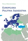 Europejska Polityka Sąsiedztwa Unia Europejska i jej sąsiedzi - wzajemne Marcinkowska Paula