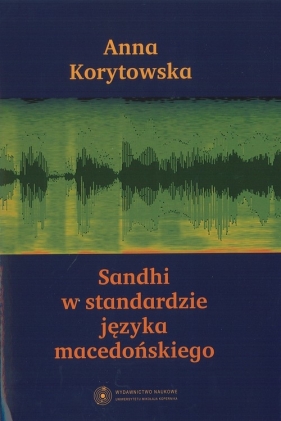Sandhi w standardzie języka macedońskiego - Korytowska Anna