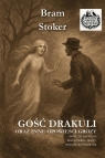 Gość Drakuli oraz inne opowieści grozy w.il. Bram Stoker