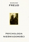 Psychologia nieświadomości  Sigmund Freud