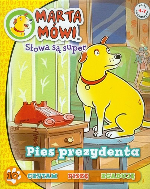 Marta mówi Słowa są super 10 Pies prezydenta