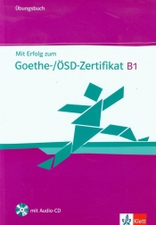 Mit Erfolg zum Goethe Zertifikat B1 + CD - Weber Britta, Hantschel Hans-Jurgen