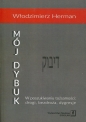 Mój Dybuk - Włodzimierz Herman
