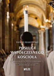 Posługi współczesnego kościoła - Makowski Dawid