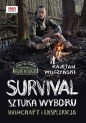 Survival: sztuka wyboru. Bushcraft i eksploracja - Kajetan Wilczyński