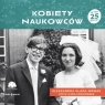 Kobiety naukowców
	 (Audiobook) Aleksandra Glapa-Nowak