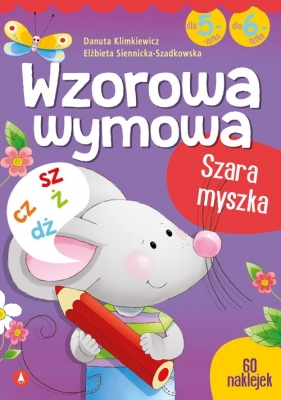 Wzorowa wymowa dla 5- i 6-latków - Klimkiewicz Danuta, Siennicka-Szadkowska Elżbieta