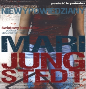 Niewypowiedziany - Jungstedt Mari