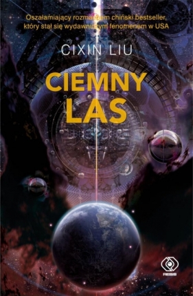 Wspomnienie o przeszłości Ziemi. Tom 2. Ciemny las - Andrzej Jankowski, Liu Cixin